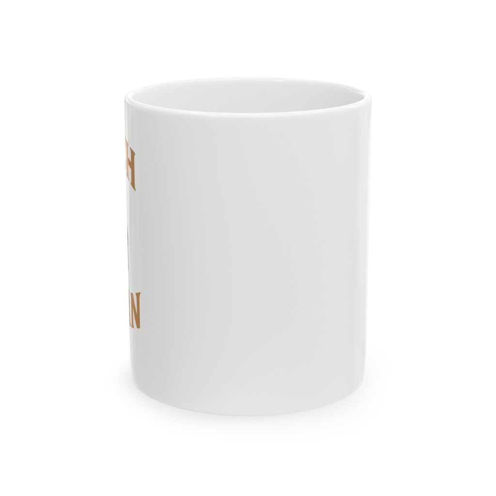 Rustic Inspirational Ceramic Mug, 15oz Coffee Cup, Gift for Friends, Motivational Mug, Housewarming Gift, Productivity Mug